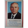 Gorbačov M.S - Prestavba a nové mylsenie pre našu krajinu a pre celý svet 