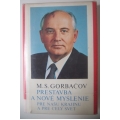 Gorbačov M.S. - Prestavba a nové mysenie