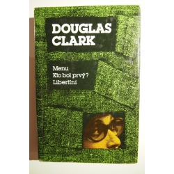 Clark D. - Menu / Knto bol prvý / Libertíni