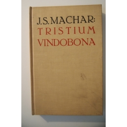 Machar J.S. - Tristium Vindobona 