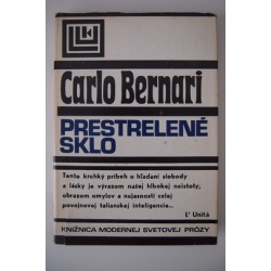 Bernari C. - Prestrelené sklo 