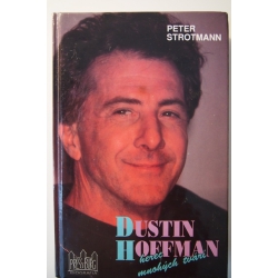 Strotmann P. - Dustin Hoffman - herec mnohých tvárí 