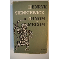 Sienkiewicz H. - Ohňom a mečom II.