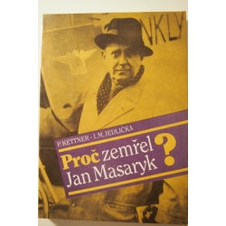 Kettner/Jedlička  - Proč zemřel Jan Masaryk?