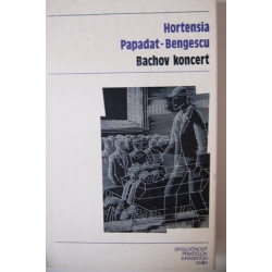 Papadat-Bengescu H. - Bachov koncert 