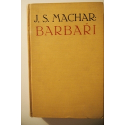 Machar J.S. - Barbaři 