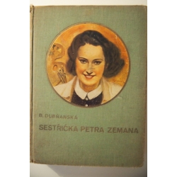 Dubňanská B. - Sestřička Petra Zemana 